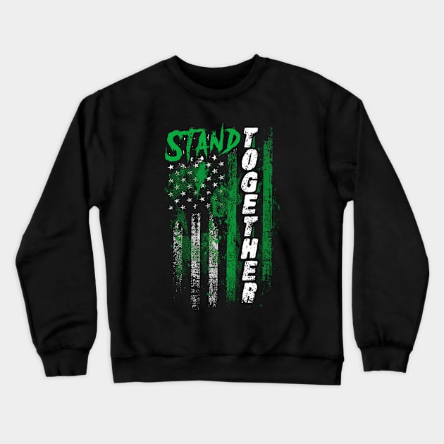 Mental Health Awareness Stand Together Flag Crewneck Sweatshirt by KHANH HUYEN